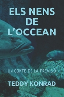 ELS NENS DE L’OCCEAN: UN CONTE DE LA PREVISIÓ (Catalan Edition) B085RTL8Z2 Book Cover