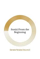 Son(s) from the Beginning 1792846169 Book Cover