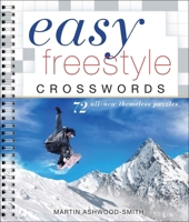 Easy Freestyle Crosswords: 72 All-New Themeless Puzzles 1454921781 Book Cover