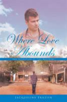 Where Love Abounds: The Separation of Two Brothers 1682130304 Book Cover