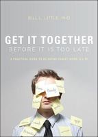 Get it Together Before it Is Too Late 1616639334 Book Cover
