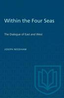 Within the Four Seas: The Dialogue of East and West 1138997471 Book Cover