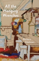 All the Hanging Wrenches 0887486827 Book Cover