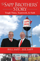 The Sapp Brothers' Story: Tough Times, Teamwork, & Faith 188603981X Book Cover