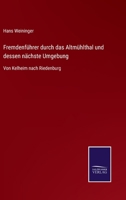 Fremdenfuhrer Durch Das Altmuhlthal Und Dessen Nachste Umgebung 3743453762 Book Cover