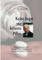 Keine Angst VOR Bitteren Pillen (German Edition) 3833424575 Book Cover