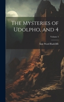 The Mysteries of Udolpho, and 4; Volume 3 101942981X Book Cover