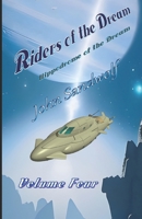 Riders of the Dream, Volume Four: Hippodrome of the Dream B0CP1MT1L9 Book Cover