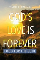 God's Love is Forever: Food for the Soul 1638672415 Book Cover
