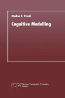 Cognitive Modelling: Ein Beitrag Zur Cognitive Science Aus Der Perspektive Des Konstruktivismus Und Des Konnektionismus 3824420147 Book Cover