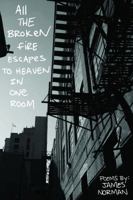 All the Broken Fire Escapes to Heaven in One Room B07FXZQXCY Book Cover
