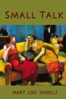 Small Talk (Poetry of the American West) 0931271916 Book Cover