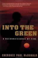Into The Green: A Reconnaissance By Fire 0739418521 Book Cover
