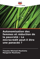 Autonomisation des femmes et réduction de la pauvreté: Le microcrédit peut-il être une panacée ? (French Edition) 6207896041 Book Cover