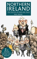 Northern Ireland: The Politics of War and Peace 0230507786 Book Cover