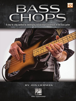 Bass Chops: A Step-By-Step Method for Developing Extraordinary Technique on the Bass Guitar 1540036529 Book Cover