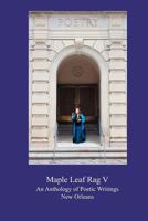 The Maple Leaf Rag V: An Anthology of Poetic Writings 0916620344 Book Cover
