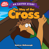 The Way Of The Cross: Series - Lost Sheep 1910786888 Book Cover