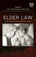 Elder Law: Evolving European Perspectives 1785369083 Book Cover