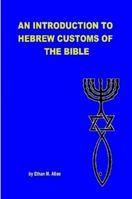 An Introduction to Hebrew Customs of the Bible 143571301X Book Cover