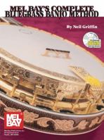 Mel Bays Complete Bluegrass Banjo Method 0871668793 Book Cover