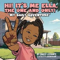 Hi It's Me Ella, the One and Only! B0DZ5V66X9 Book Cover