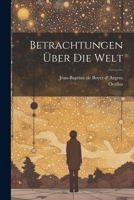 Betrachtungen Über Die Welt (French Edition) 1022564781 Book Cover