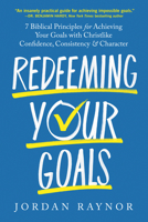 Redeeming Your Goals B0GGMNL5DR Book Cover