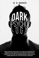 Dark Psychology: Mind Control 1914039718 Book Cover