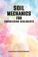 Soil Mechanics for Engineering Geologists 1035882175 Book Cover