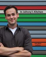 In Johnny's Kitchen: The Food I Love to Make for My Friends and Family 154661592X Book Cover