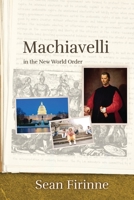 Machiavelli in the New World Order B0CP716QNX Book Cover