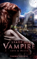 Love & Death: Stadt der Vampire (German Edition) 3752623829 Book Cover