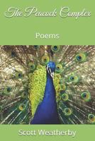 The Peacock Complex: Poems 1719426317 Book Cover