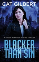 Blacker Than Sin: A Taylor Morrison Thriller 1977701779 Book Cover