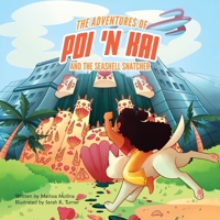 The Adventures of Poi 'n Kai and the Seashell Snatcher 1612449964 Book Cover