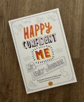 Happy Confident Me My Daily Journal 1916387098 Book Cover