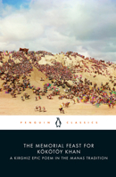 The Memorial Feast for Kokotoy-Khan: A Kirghiz Epic Poem (London Oriental Series) 0241544211 Book Cover