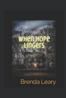 When Hope Lingers B0CPPZFXD3 Book Cover