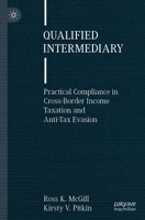 Qualified Intermediary: Practical Compliance in Cross-Border Income Taxation and Anti-Tax Evasion 3031814126 Book Cover