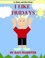 I Like Fridays 1719184674 Book Cover