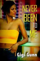 Never Been to Me 1601623437 Book Cover