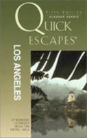 Quick Escapes Los Angeles, 7th: 20 Weekend Getaways from the Metro Area (Quick Escapes Series) 0762742194 Book Cover