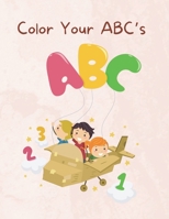 Color Your ABC’s B0C4WTNFBK Book Cover