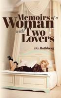 Memoirs of a Woman with Two Lovers 0692857338 Book Cover