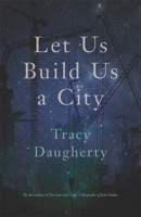 Let Us Build Us a City 0820350818 Book Cover