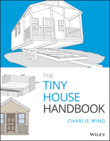 The Tiny House Handbook 1119581877 Book Cover
