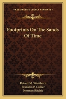 Footprints On The Sands Of Time 1432566989 Book Cover