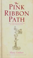 The Pink Ribbon Path 1782180850 Book Cover