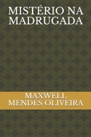 MISTÉRIO NA MADRUGADA (Portuguese Edition) B085DRVVXV Book Cover